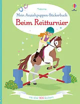 Kartonierter Einband (Kt) Mein Anziehpuppen-Stickerbuch: Beim Reitturnier von Lucy Bowman