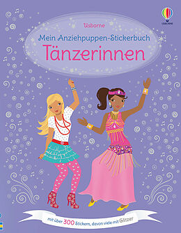 Kartonierter Einband Mein Anziehpuppen-Stickerbuch: Tänzerinnen von Fiona Watt