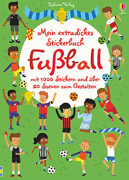 Kartonierter Einband Mein extradickes Stickerbuch: Fußball von Fiona Watt