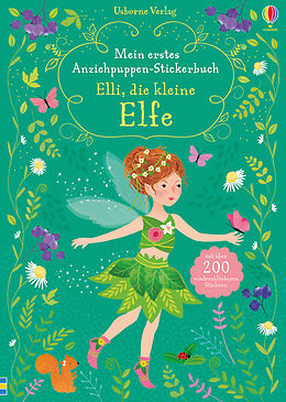 Kartonierter Einband Mein erstes Anziehpuppen-Stickerbuch: Elli, die kleine Elfe von Fiona Watt