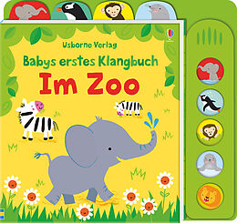 Reliure en carton Babys erstes Klangbuch: Im Zoo de Fiona Watt