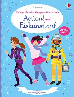 Kartonierter Einband Mein großes Anziehpuppen-Stickerbuch: Action! und Eiskunstlauf von Fiona Watt