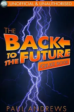 E-Book (epub) Back to the Future Quiz Book von Paul Andrews