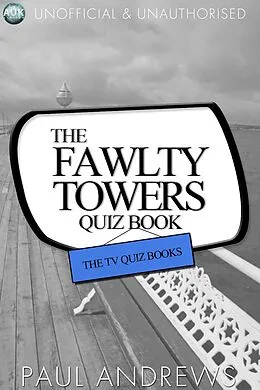 E-Book (epub) Fawlty Towers Quiz Book von Paul Andrews