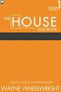 E-Book (epub) House Quiz Book Season 1 Volume 2 von Wayne Wheelwright
