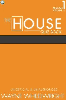 E-Book (epub) House Quiz Book Season 1 Volume 2 von Wayne Wheelwright
