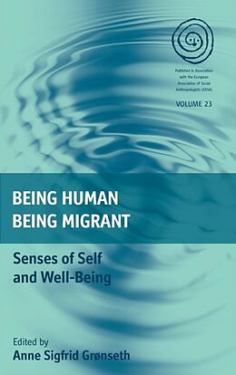 Livre Relié Being Human, Being Migrant de Anne Sigfrid Grnseth