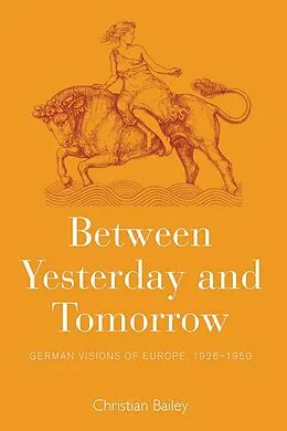E-Book (pdf) Between Yesterday and Tomorrow von Christian Bailey