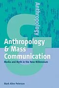 E-Book (epub) Anthropology and Mass Communication von Mark Allen Peterson