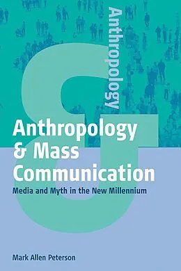 E-Book (epub) Anthropology and Mass Communication von Mark Allen Peterson