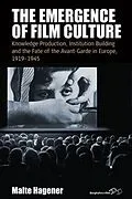 E-Book (pdf) Emergence of Film Culture von Malte Hagener