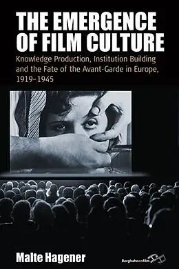 E-Book (pdf) Emergence of Film Culture von Malte Hagener