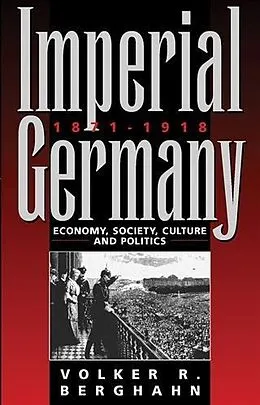 E-Book (pdf) Imperial Germany 1871-1918 von Volker Berghahn