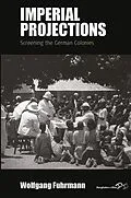 E-Book (pdf) Imperial Projections von Wolfgang Fuhrmann