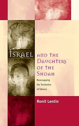 E-Book (pdf) Israel and the Daughters of the Shoah von Ronit Lentin