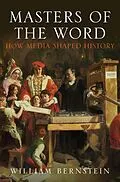 E-Book (epub) Masters of the Word von William L Bernstein