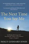 E-Book (epub) The Next Time You See Me von Holly Goddard Jones