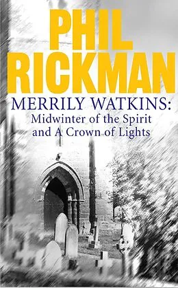E-Book (epub) Merrily Watkins collection 1: Midwinter of Spirit and Crown of Lights von Phil Rickman