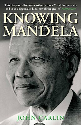 eBook (epub) Knowing Mandela de John Carlin