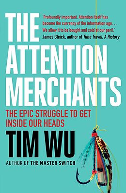 E-Book (epub) The Attention Merchants von Tim Wu