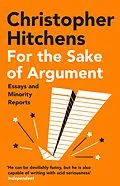 E-Book (epub) For the Sake of Argument von Christopher Hitchens