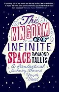 E-Book (epub) The Kingdom of Infinite Space von Raymond Tallis