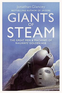 eBook (epub) Giants of Steam de Jonathan Glancey