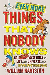 Couverture cartonnée Even More Things That Nobody Knows de Hartston William