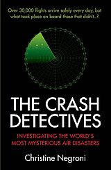 eBook (epub) The Crash Detectives de Christine Negroni