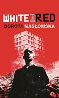 E-Book (epub) White and Red von Dorota Maslowska