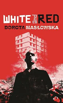 E-Book (epub) White and Red von Dorota Maslowska