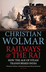 eBook (epub) Railways and The Raj de Christian Wolmar