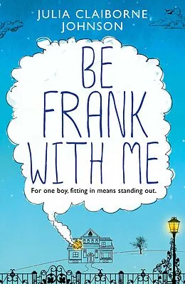 E-Book (epub) Be Frank with Me von Julia Claiborne Johnson