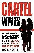 Kartonierter Einband Cartel Wives von Mia Flores, Olivia Flores