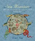 E-Book (epub) Sea Monsters: The Lore and Legacy of Olaus Magnus's Marine Map von Joseph Nigg