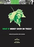 E-Book (epub) What if Money Grew on Trees? von David Boyle