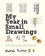 Couverture cartonnée My Year in Small Drawings de Tristram Matilda