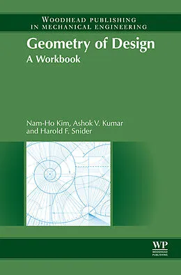 E-Book (epub) Geometry of Design von Nam-Ho Kim, Ashok Kumar Das, Harold F. Snider
