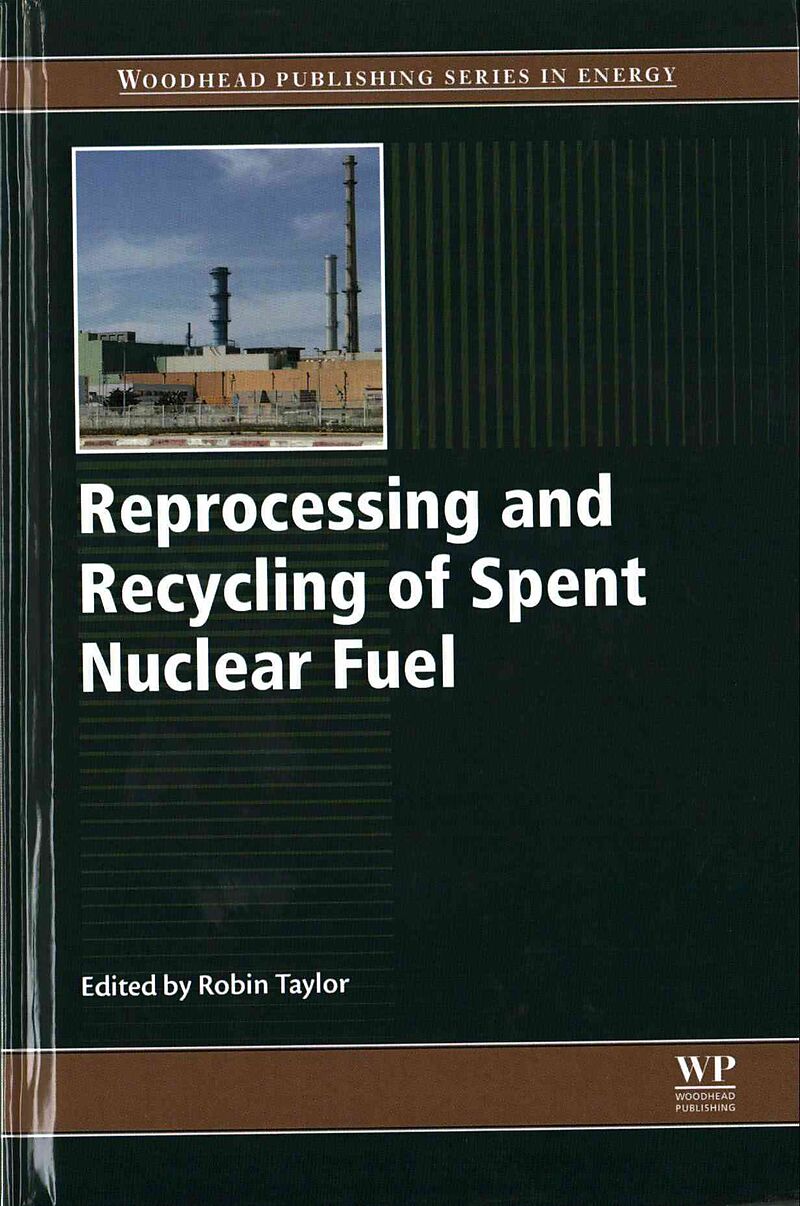 Reprocessing and Recycling of Spent Nuclear Fuel