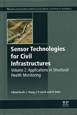 Fester Einband Sensor Technologies for Civil Infrastructures, Volume 2 von Ming L. Lynch, Jerome Peter Sohn, Hoon Wang