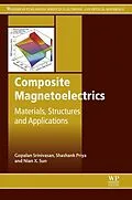 E-Book (pdf) Composite Magnetoelectrics von G Srinivasan, S Priya, N Sun