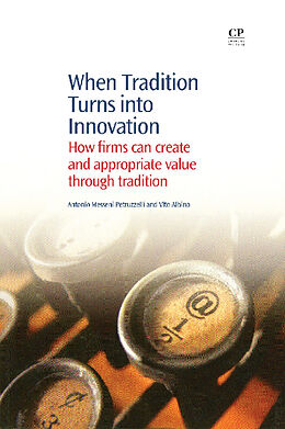 eBook (pdf) When Tradition Turns Into Innovation de Antonio Petruzzelli, Vito Albino