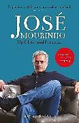 Couverture cartonnée José Mourinho: Up Close and Personal de Beasley Robert