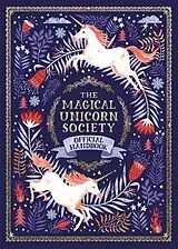 Fester Einband The Magical Unicorn Society von Selwyn E. Phipps, Harry and Zanna Goldhawk (Papio Goldhawk (Papio Press), Helen Dardik