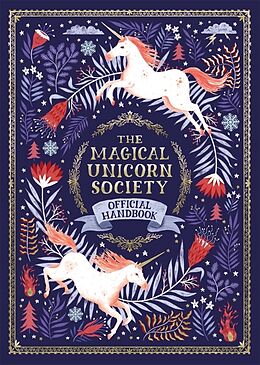 Livre Relié The Magical Unicorn Society de Selwyn E. Phipps, Harry and Zanna Goldhawk (Papio Goldhawk (Papio Press), Dardik Helen