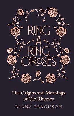 E-Book (epub) Ring-a-Ring o'Roses von Diana Ferguson