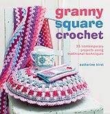 E-Book (epub) Granny Square Crochet von Catherine Hirst