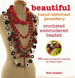 E-Book (epub) Beautiful Hand-stitched Jewellery von Emi Iwakiri, Emi Iwakiri