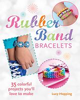 E-Book (epub) Rubber Band Bracelets von Lucy Hopping