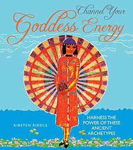 eBook (epub) Channel Your Goddess Energy de Kirsten Riddle